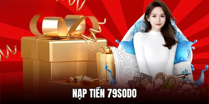 Nạp Tiền 79sodo